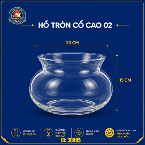 Hồ cá tròn cổ cao 20x20x15